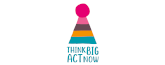 Think Big Act Now